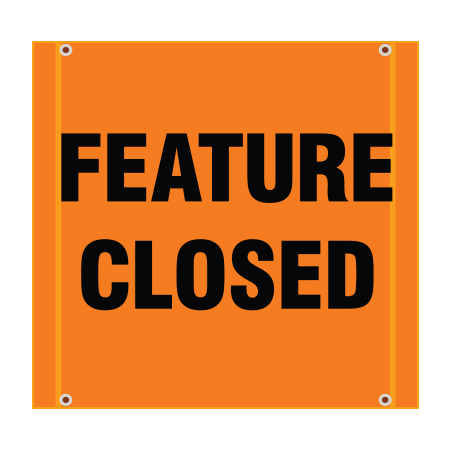 BS05 Feature Closed - Hi Vis Orange Banner Square 30" x 30"