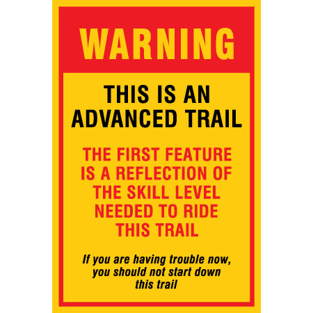 B606 Warning - This is an Advanced Trail 12" x 18" Coroplast