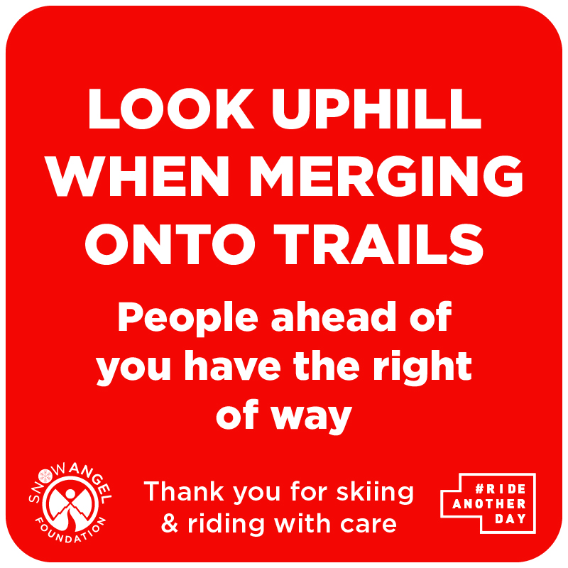 H191 Look Uphill When Merging Onto Trails - Snow Angel Foundation Sign 18" x 18"