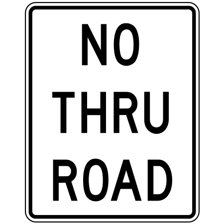 R-011 No Thru Road 18" x 24" ASTM 1 Engineer Grade Reflective