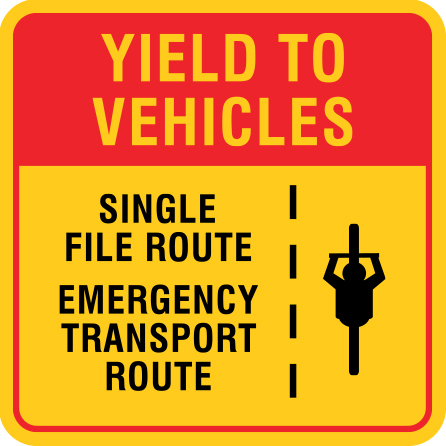 B324 Yield To Vehicles - Single File Route - Emergency Transport Route 12" x 12" Aluminum
