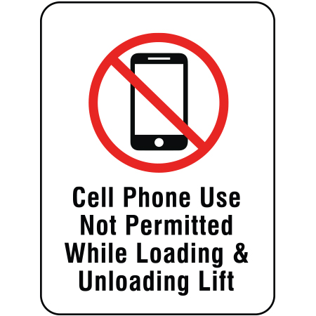L205 	Cell Phone Use Not Permitted While Loading & Unloading 18" x 24"