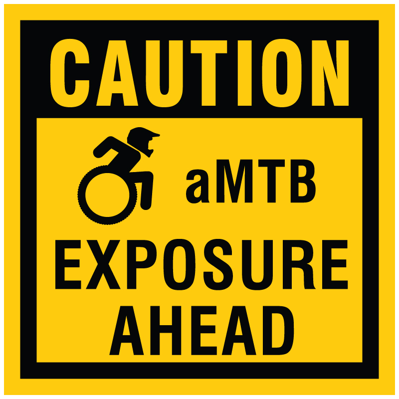 B475 Caution - aMTB Exposure Ahead 24" x 24" Coroplast