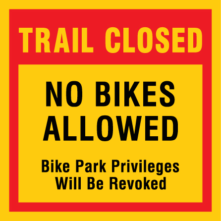 B318 Trail Closed - No Bikes Allowed