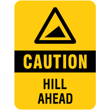W116 Caution - Hill Ahead 18" x 24"
