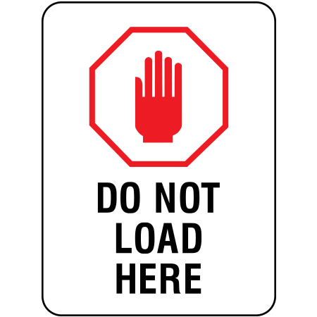A13 Do Not Load Here 18" x 24"