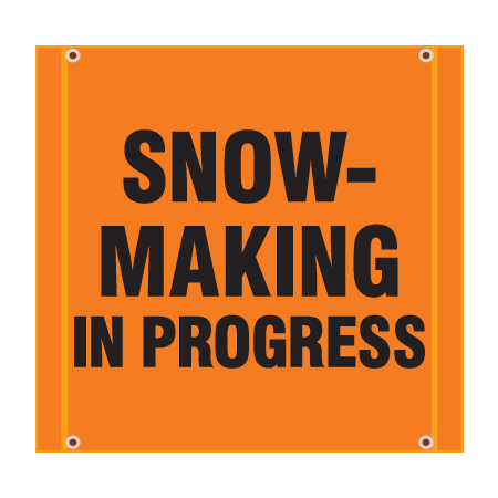 BS15 Snowmaking in Progress - Hi Vis Orange Banner Square 30" x 30"