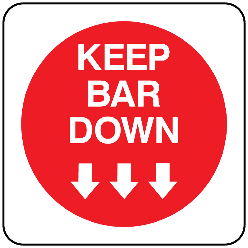 L330 Keep Bar Down 18" x 18"
