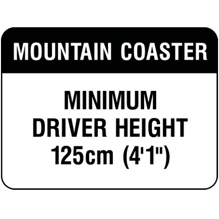 R603 Mountain Coaster Minimum Driver Height 18" x 12"
