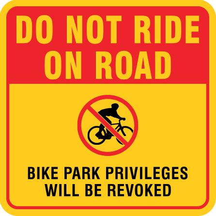 B319 Do Not Ride On Road 18" x 18" Aluminum