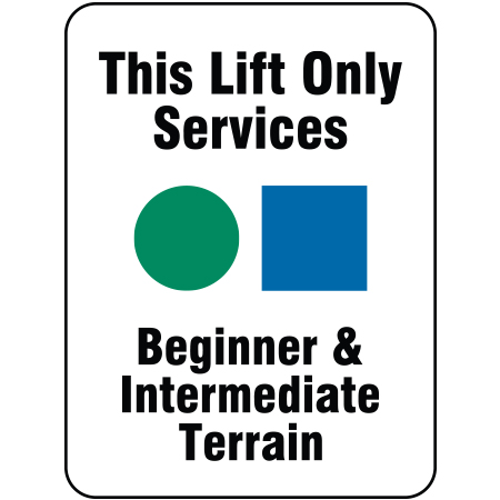 L116 This Lift Only Services Beginner & Intermediate Terrain 18" x 24"