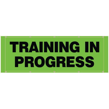 BH17 Training in Progress - Hi Vis Green Banner Horizontal 84" x 30"