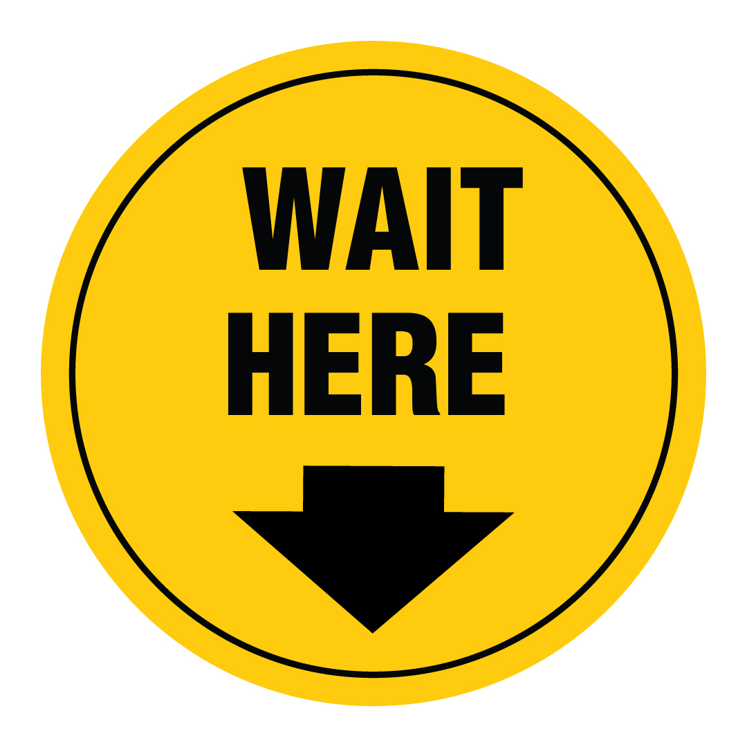 F009 Wait Here with Arrow 12" x 12" Floor Decal