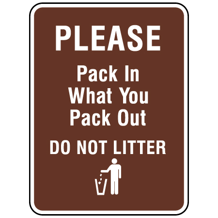 S399 Please Pack in What You Pack Out 12" x 18"