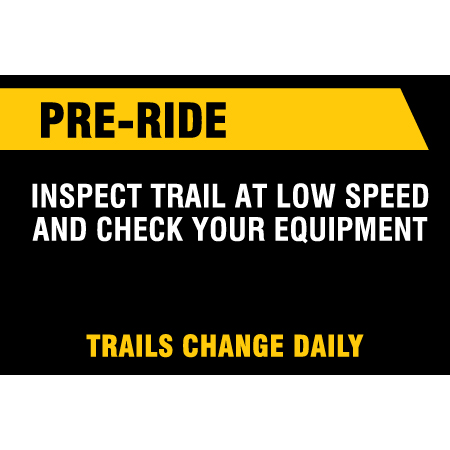 B862 Pre-Ride - Inspect Trail at Low Speed and Check Your Equipment 36" x 24" Coroplast