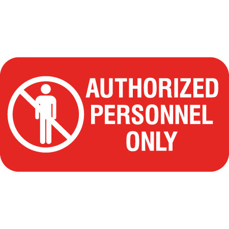 Z21 Authorized Personnel Only 12" x 6"