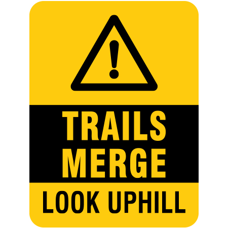 H109 Caution, Trails Merge Look Uphill 18" x 24"