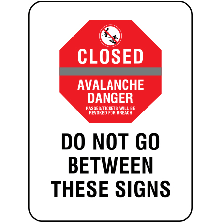 H318 Closed - Do Not Go Between These Signs 18" x 24"