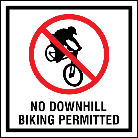 B508 No Downhill Biking Permitted 12" x 12" Coroplast