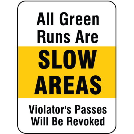 H118 All Green Runs are Slow Areas 18" x 24"