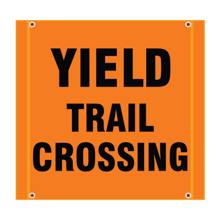 BS08 Yield Trail Crossing - Hi Vis Orange Banner Square 30" x 30"