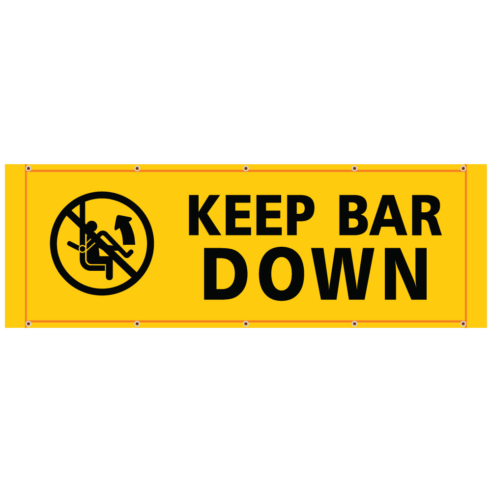 BH82 Keep Bar Down - Yellow Banner Horizontal 84" x 30"