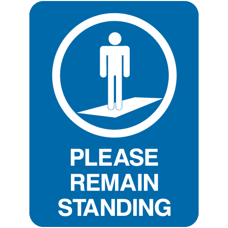 L505 Please Remain Standing 18" x 24"