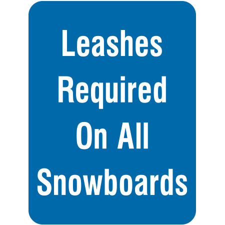 L201 Leashes Required on all Snowboards 18" x 24"