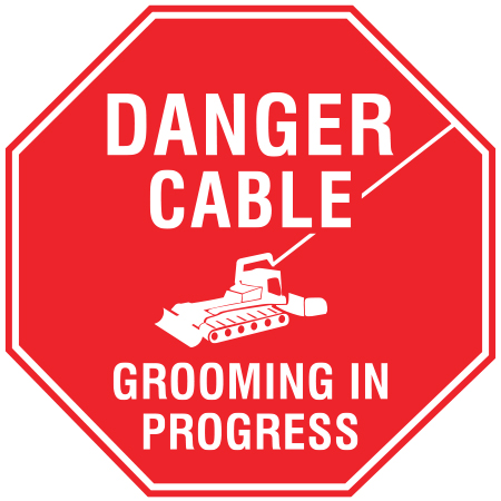 H507 Danger Cable - Grooming in Progress 18" x 18"