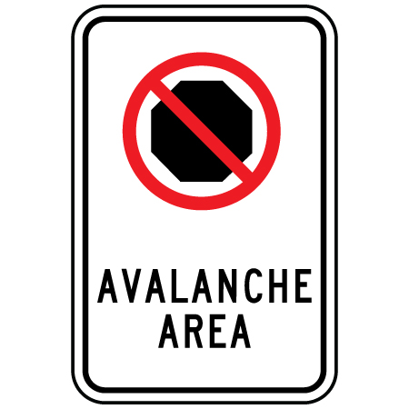 P-066-1 No Stopping - Avalanche Area 12" x 18"