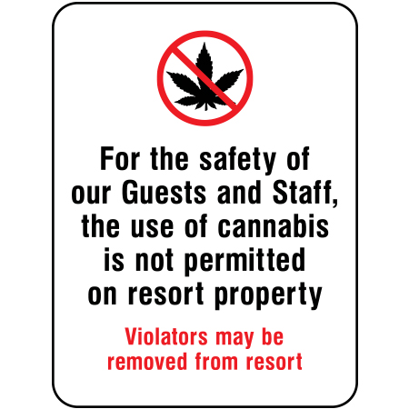 S226 For the Safety of Our Guests and Staff, Cannabis is not Permitted 18" x 24"