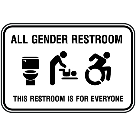 S132 All Gender Restroom - This Restroom is for Everyone 18" x 12"
