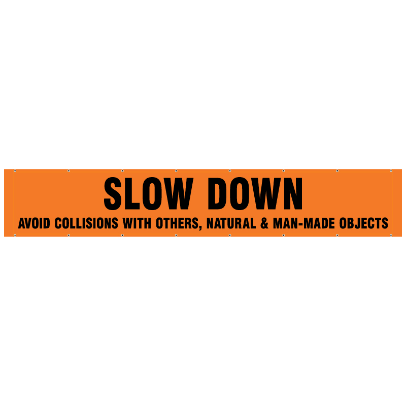 BF12 Watch Speed Avoid Collisions with Others, Natural & Man-Made Objects - Hi Vis Orange Banner Horizontal 14' x 30"