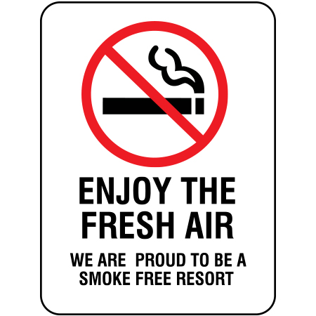 S191 Enjoy the Fresh Air - We Are Proud To Be a Smoke Free Resort 18" x 24"