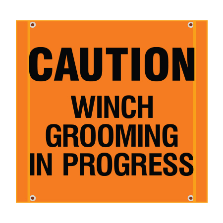 BS12 Caution Winch Grooming In Progress - Hi Vis Orange Banner Square 30" x 30"