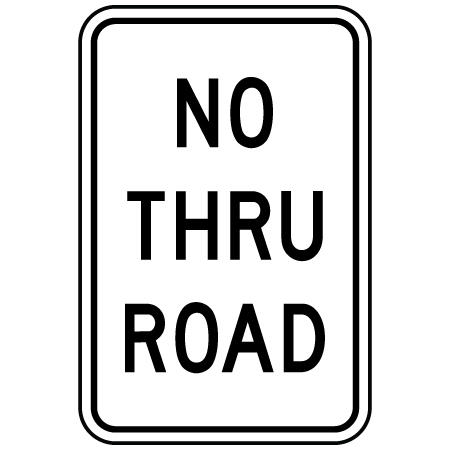 R-011 No Thru Road 12" x 18"