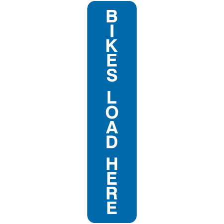 L105 Bikes Load Here 4" x 18" Aluminum Sign