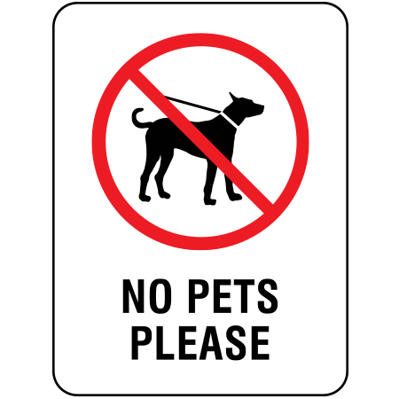 W206 No Pets Please 18" x 24"