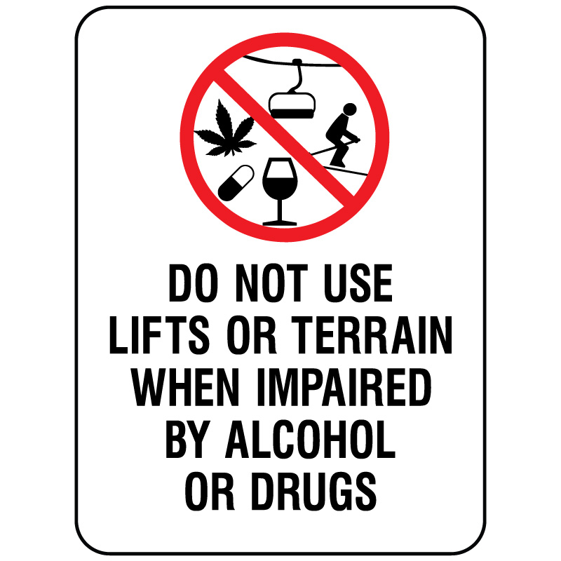 S432 Do Not Use Lift or Terrain When Impaired by Alcohol or Drugs 18" x 24"