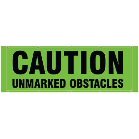 BH22 Caution Unmarked Obstacles - Hi Vis Green Banner Horizontal 84" x 30"