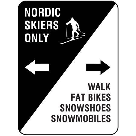 W173 Nordic Skiers Only - Left / Walk, Fat Bikes, Snowshoes, Snowmobiles - Right 18" x 24"