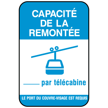 N016F Capacite De La Remontee...par telecabine 12" x 18", white reflective aluminum physical distancing and covid sign with rounded corners - Inter-Mtn.. Click to expand image