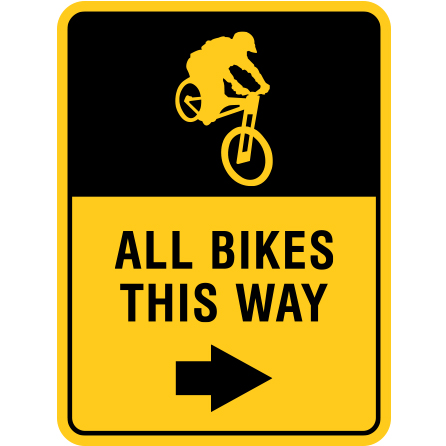 B603, 18 x 24, all bikes this way, right arrow, Mountain bike risk and liability, safety, summer, trail, downhill, available on white or yellow coroplast and 12 gauge sign grade aluminum sheeted with top quality, high performance print* or vinyl graphics.. Click to expand image