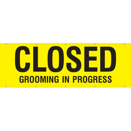 bright yellow banner - closed grooming in progress. Click to expand image