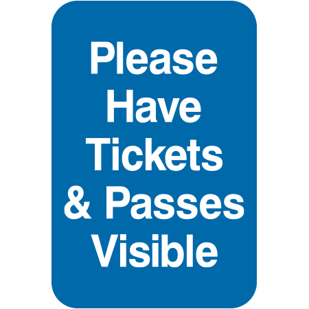 L115 Please Have Tickets & Passes Visible 12" x 18" Blue Reflective Aluminum sign for ski areas - produced by Inter-Mtn.. Click to expand image