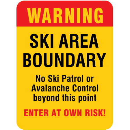H400 18" x 24" Ski Area Boundary No Ski Patrol or Avalanche Control beyond, yellow reflective aluminum closure sign with rounded corners - ski area sign - Inter-Mtn.. Click to expand image