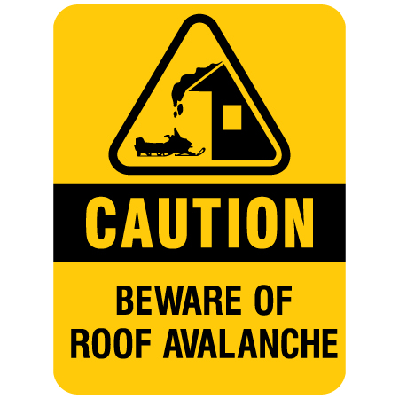 Beware of roof avalanche for snowmobilers. Click to expand image