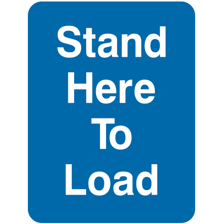 L218 Stand Here To Load 18" x 24" Blue Reflective Aluminum lift sign for ski areas - produced by Inter-Mtn.. Click to expand image
