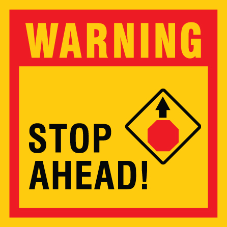 B305, 18 x 18, 12 x 12, warning stop ahead, Mountain bike risk and liability, safety, summer, trail, downhill, available on white or yellow coroplast and 12 gauge sign grade aluminum sheeted with top quality, high performance print* or vinyl graphics.. Click to expand image