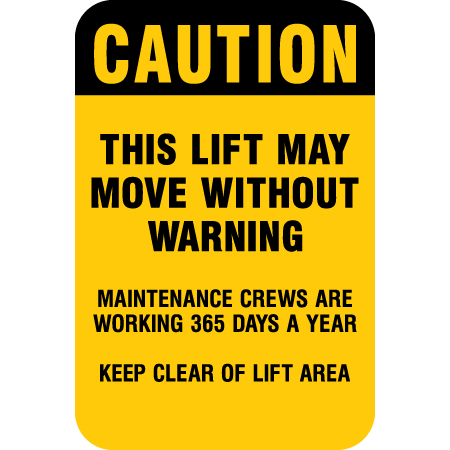 L323 Caution This Lift May Move Without Warning 12" x 18" Yellow Reflective Aluminum lift sign for ski areas - produced by Inter-Mtn.. Click to expand image